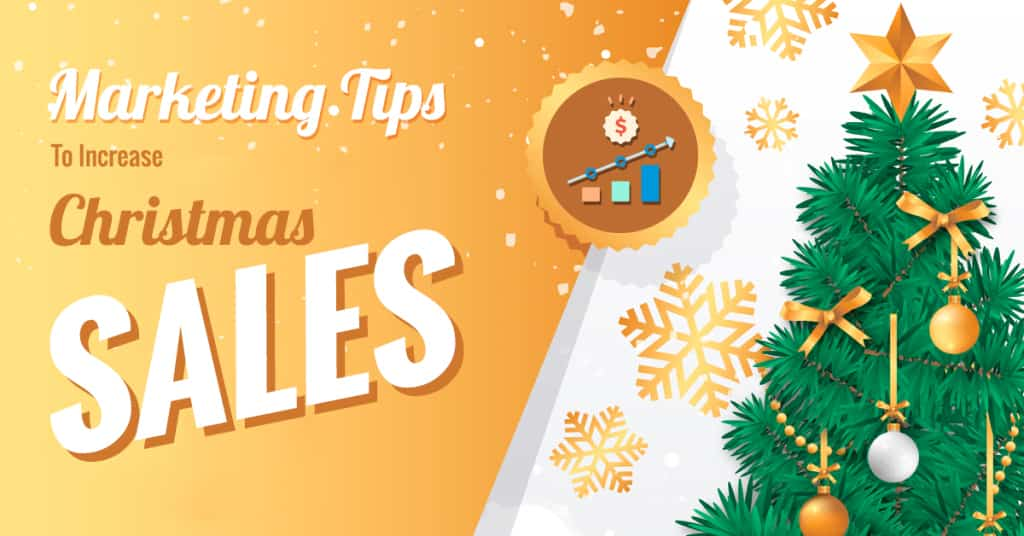 10 Digital Marketing Tips to Boost Your Christmas Sales in 2021