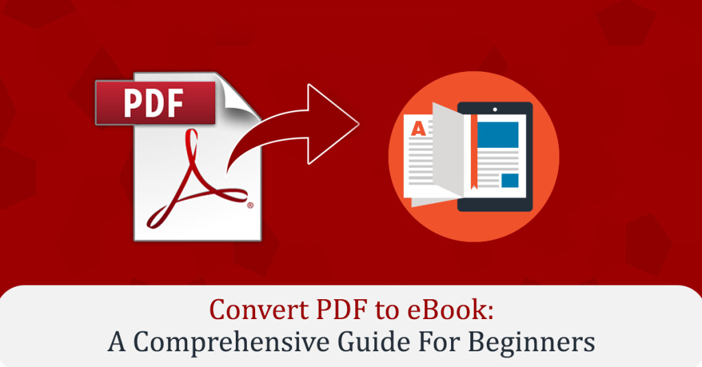 Convert PDF to eBook A Comprehensive Guide For Beginners The SunTec