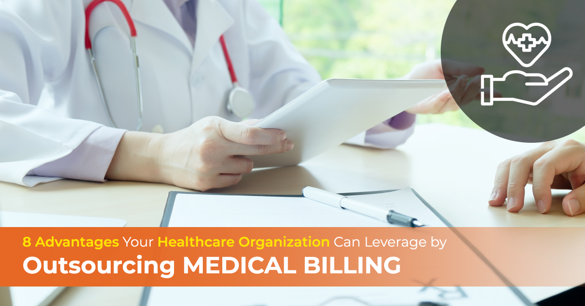 Top 8 benefits of outsourcing medical billing services