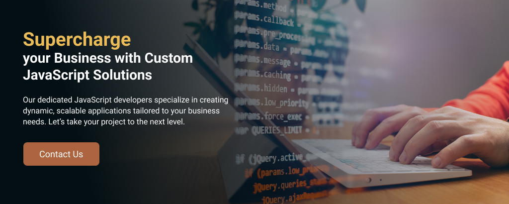 Supercharge your Business with Custom JavaScript Solutions